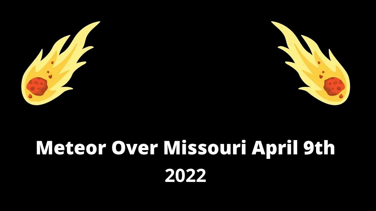 Meteor Over Missouri March 20th 2022 at 434 CST