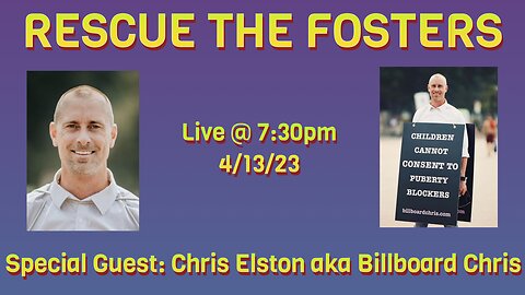 Rescue the Fosters w/ Special Guest: Chris Elston aka Billboard Chris