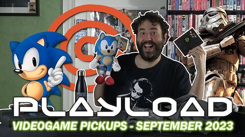 PlayLoad - Videogame Pickups September 2023 - Adam Koralik