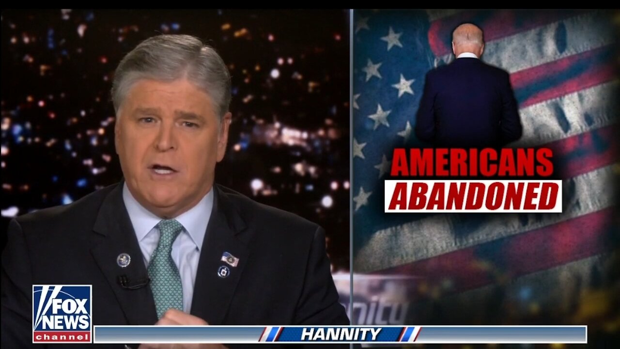 Hannity: OSAC Alert Shows State Dept Leaving Americans Hostage to Taliban