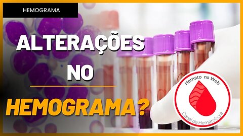 HEMOGRAMA alterado sempre é DOENÇA? | Geydson Cruz [MD,MSc]