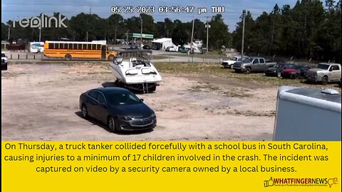 On Thursday, a truck tanker collided forcefully with a school bus in South Carolina,
