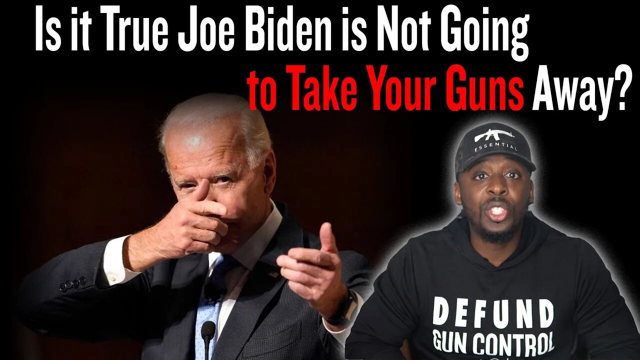 Is it True Joe Biden is Not Going to Take Your Guns Away?