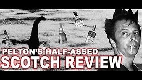 PELTON'S HALF-ASSED SCOTCH REVIEW - Season 2 Episode 7 - Smokehead High Voltage