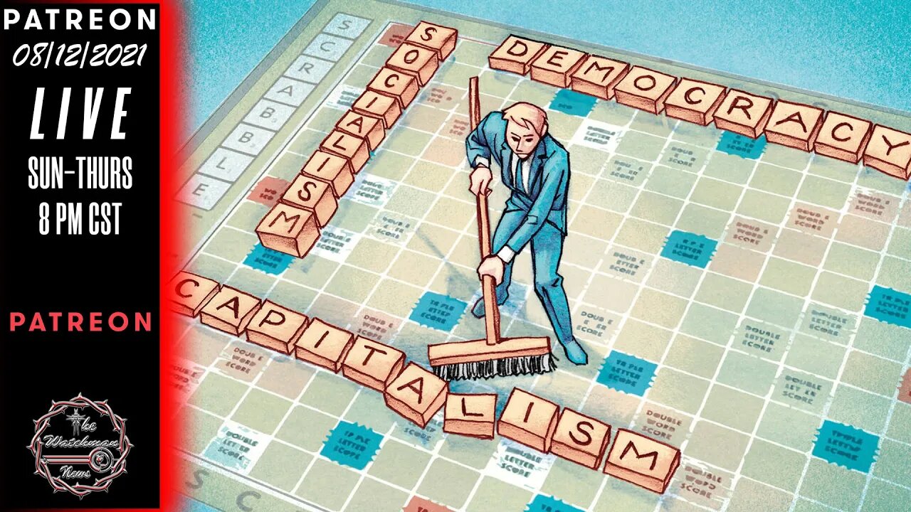 The Watchman News - Capitalism Is Racist? - The Great Takedown Of The World - Great Reset?
