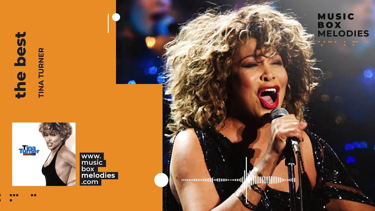 [Music box melodies] - The Best by Tina Turner