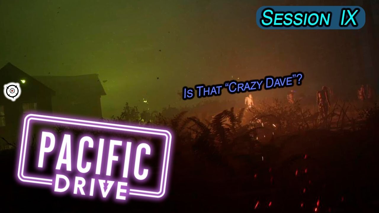 Expanding Insanity | Pacific Drive (Session IX)