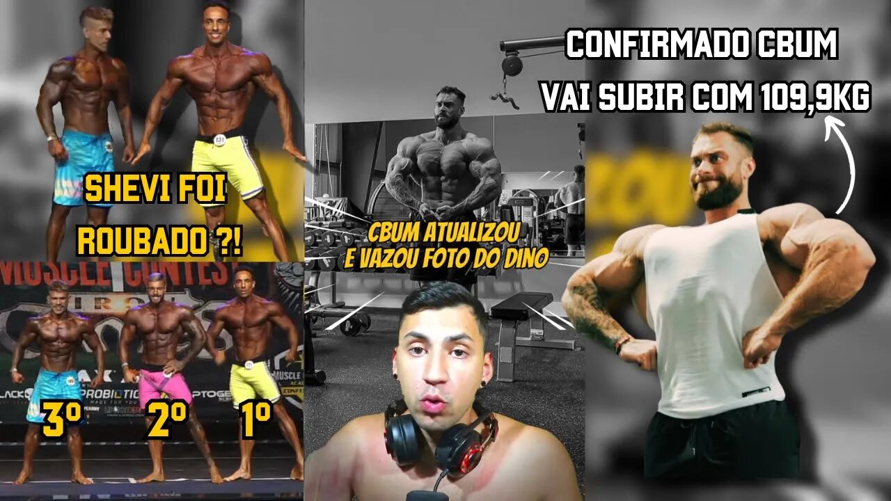 CBUM MOSTROU O SHAPE ATUAL , SHEVI ROUB4DO NA MENS PHYSIQUE !