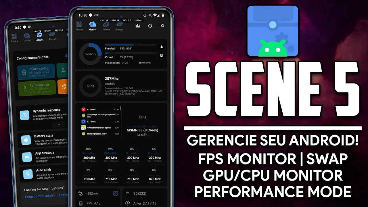 SCENE 5 | FPS MONITOR, SWAP RAM, CPU & GPU OVERCLOCK E MODO DE PERFORMANCE! | GERENCIE SEU ANDROID!