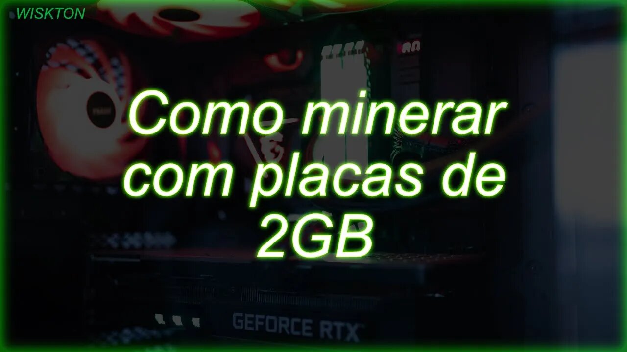 Como minerar com placas de video de 2gb