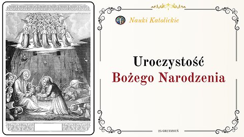 Uroczystość Bożego Narodzenia | 25 Grudzień