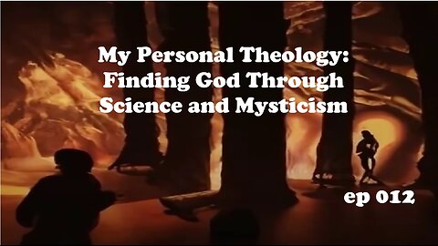 My Personal Theology Ep. 012: Discussing the State of Nature