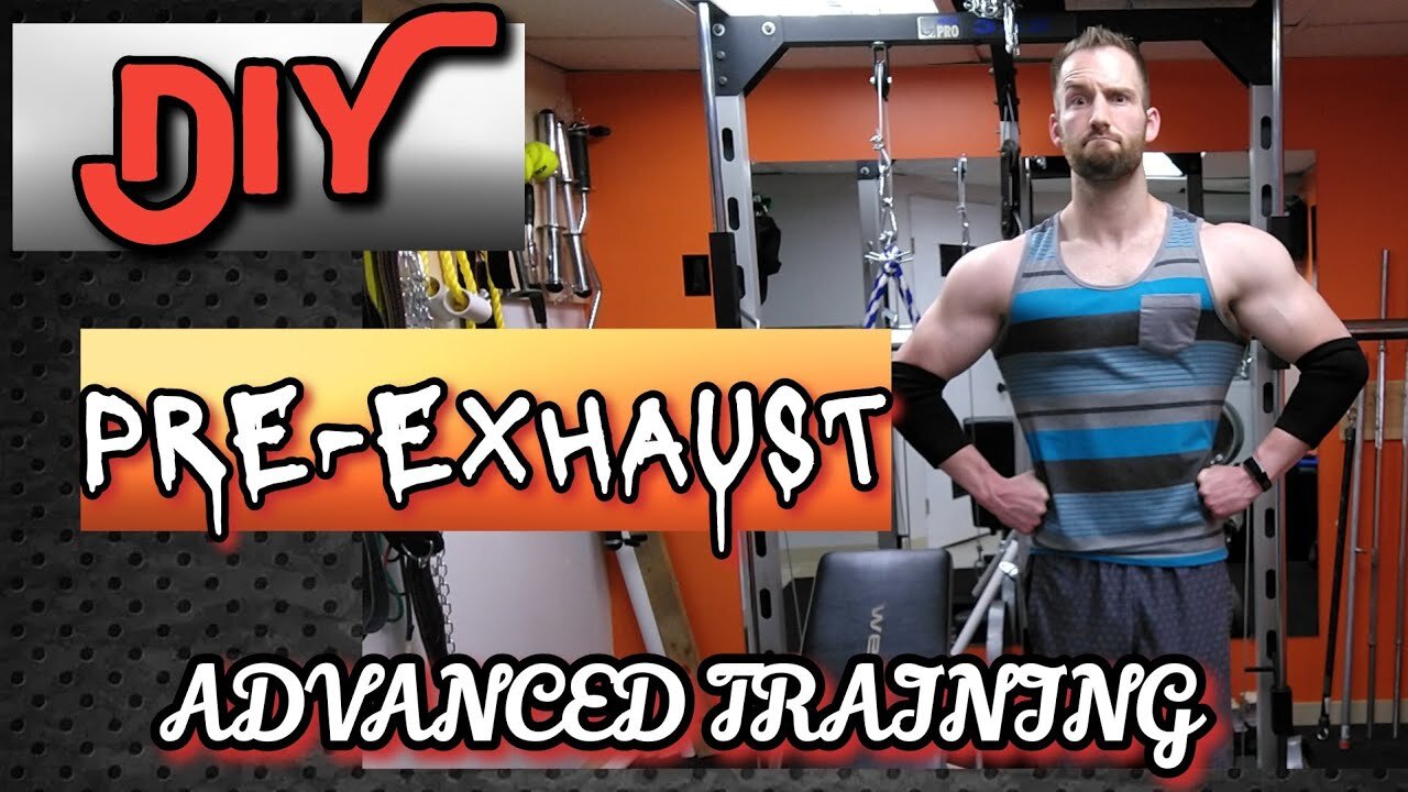 PRE EXHAUST TRAINING Advanced Training