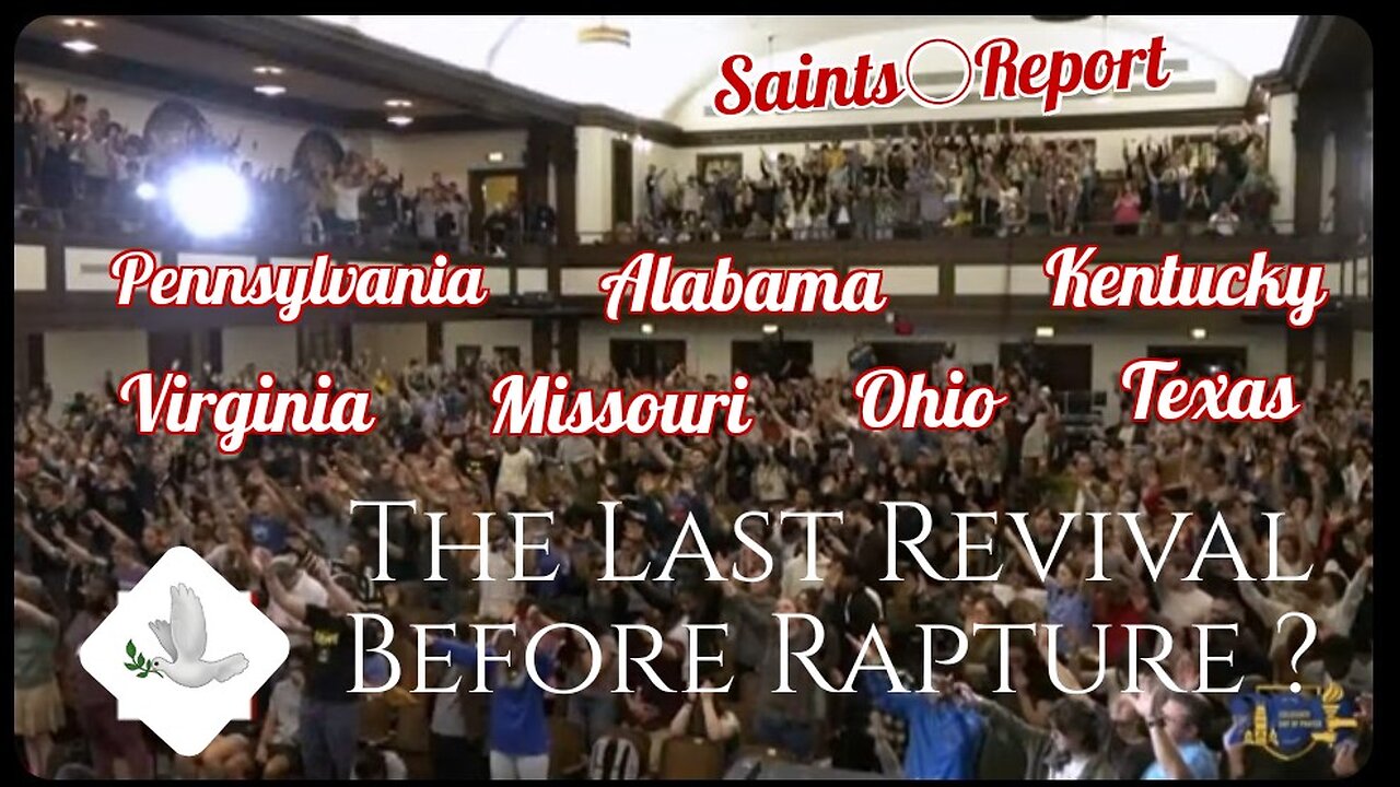 2542. 🤗 The Last Revival Pre Tribulation? 🕊