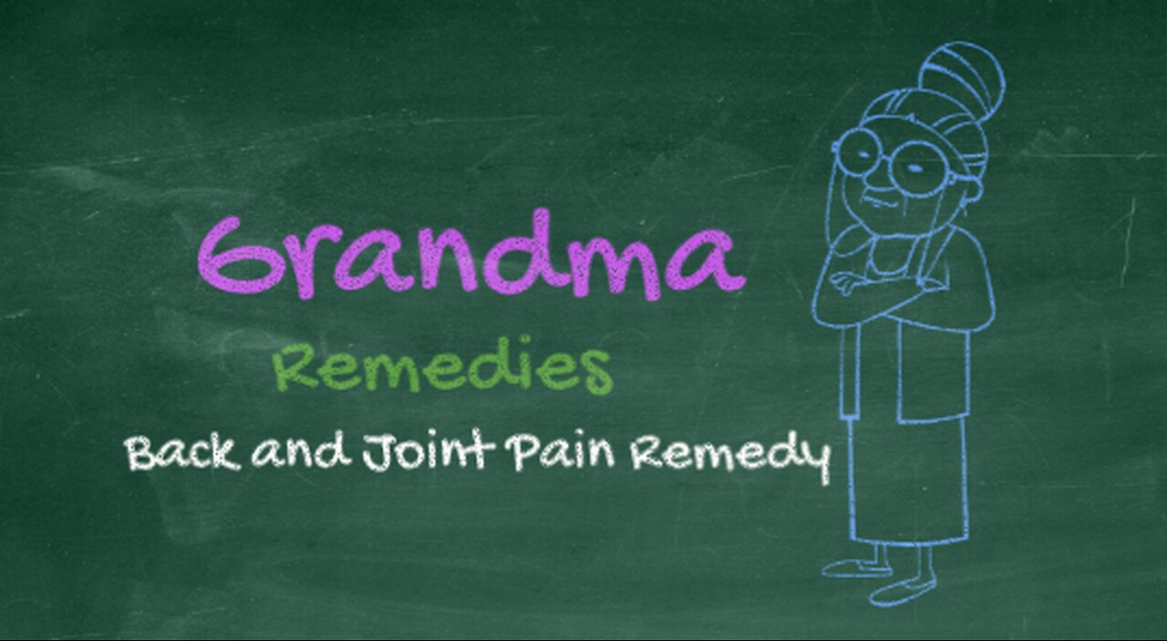 Grandma home remedy for back and joint pain - fast relief from back and joint pain