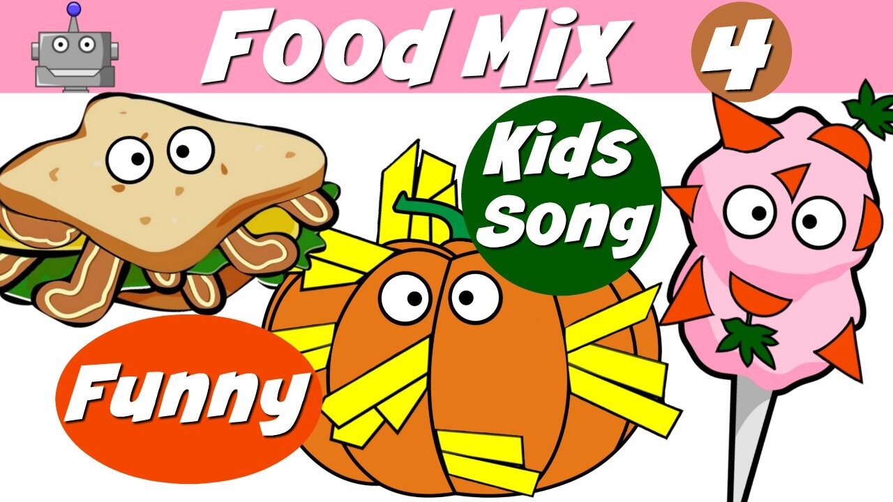 FOOD MIX 4 | FUNNY FOODS| NURSERY RHYMES | SILLY SONGS | KIDS SONGS | SING ALONG