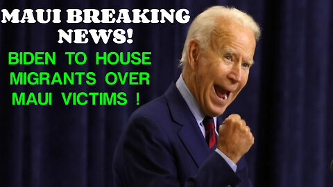 BIDEN BREAKING NEWS! BIDEN CHOOSES ILLEGALS OVER MAUI VICTIMS