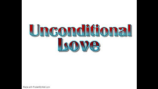Unconditional Love