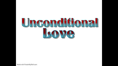 Unconditional Love