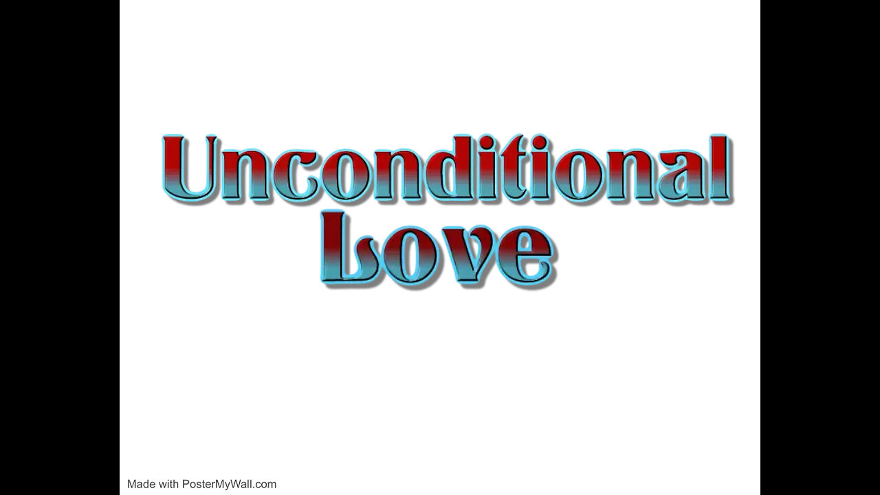 Unconditional Love