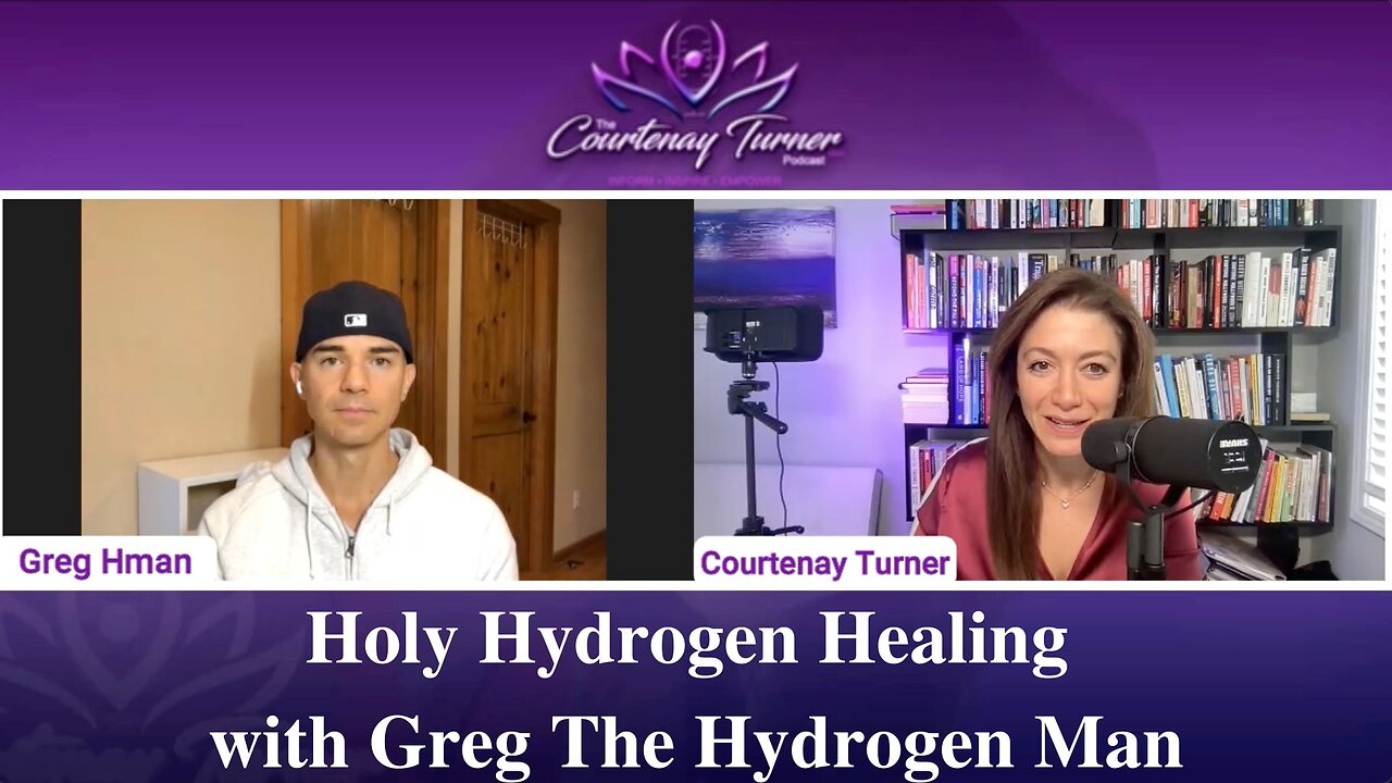 Ep 182: Holy Hydrogen Healing with Greg The Hydrogen Man | The Courtenay Turner Podcast