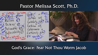 Isaiah 41:14, 49:26 God’s Grace: Fear Not Thou Worm Jacob