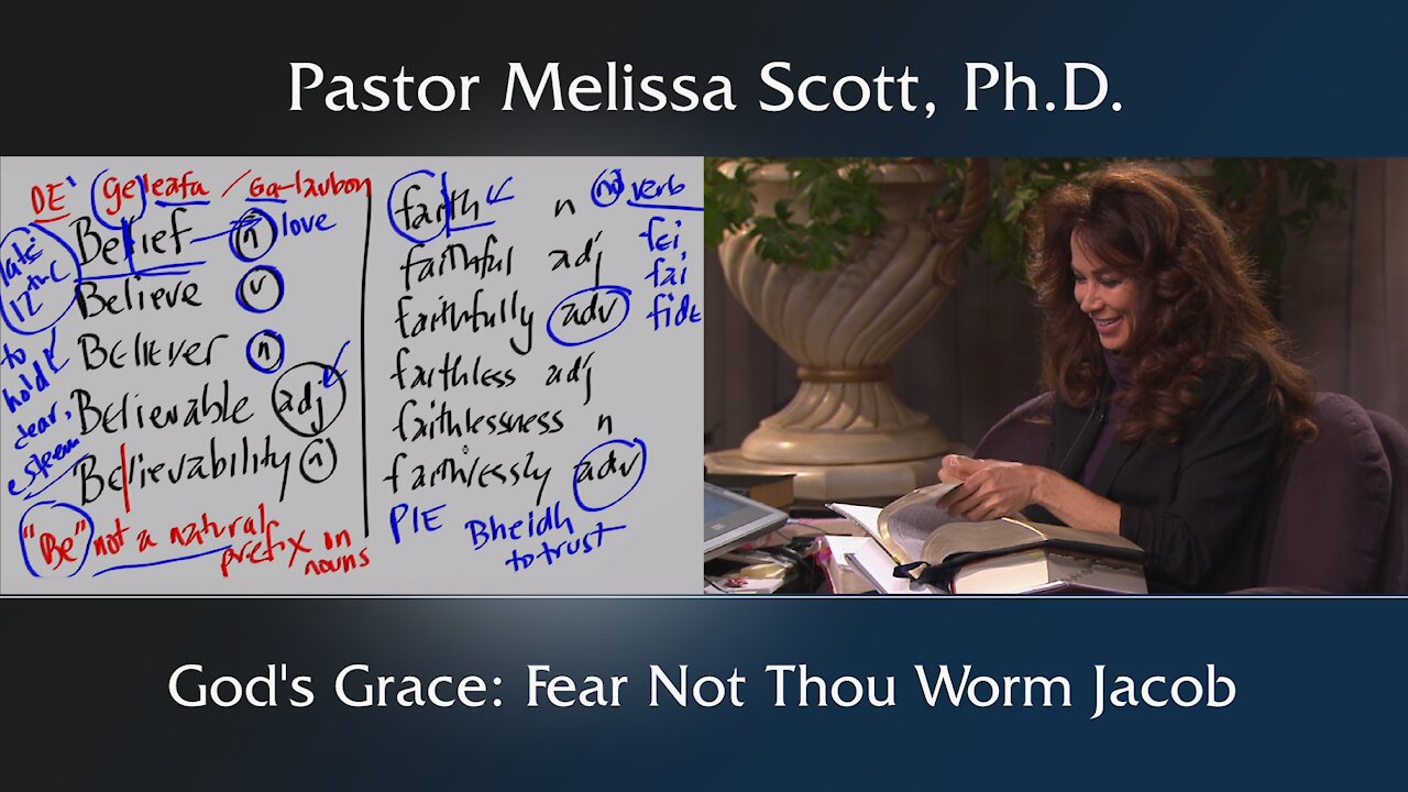 Isaiah 41:14, 49:26 God’s Grace: Fear Not Thou Worm Jacob
