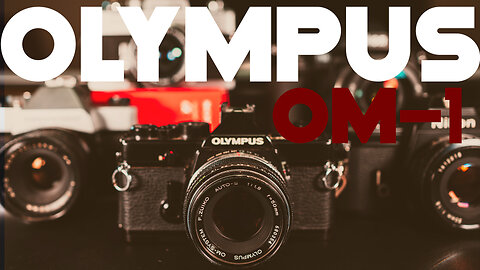 Olympus OM-1: The Perfect Film Camera?