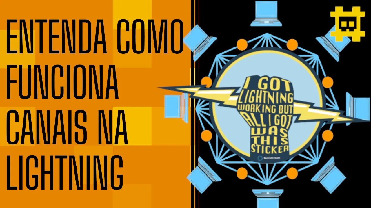 Como funcionam canais na Lightning? - [CORTE]