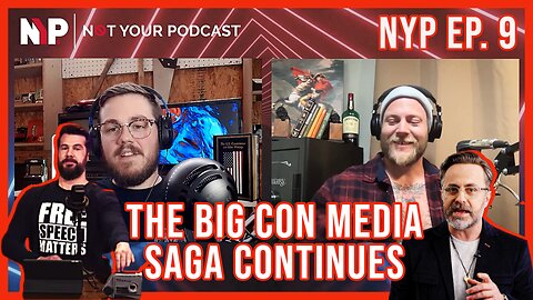 NYP Episode 9 - The Big Con Media Saga Continues: Steven Crowder Responds | Who's Right?