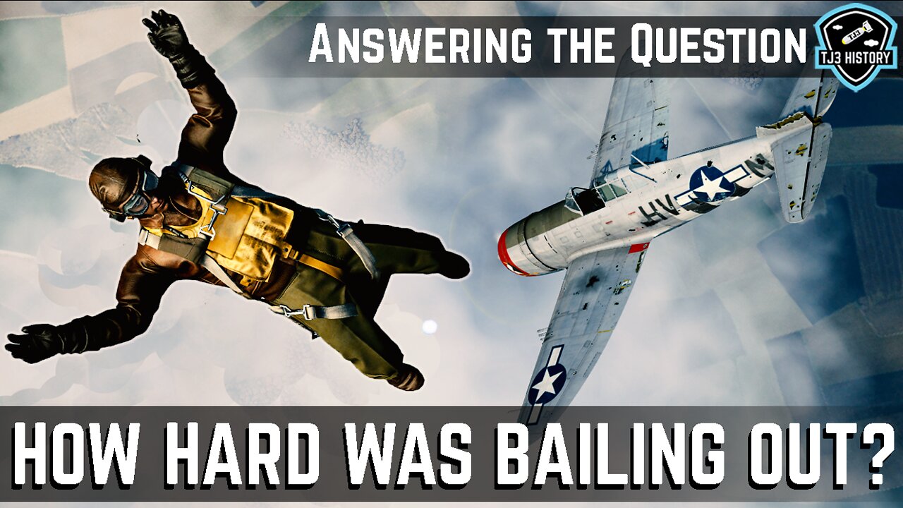 How Hard was Bailing Out of a Plane in World War II?