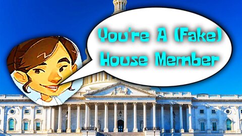 Becoming A Fake Member Of The Fake House Of Representatives For Fake Districts