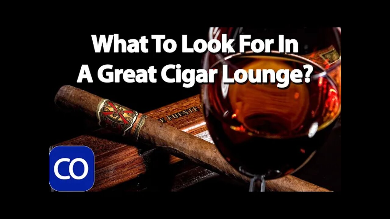 What Do I Look For In A Great Cigar Lounge?