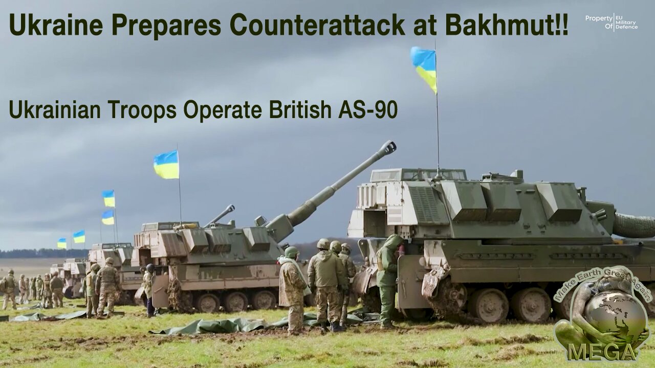 Ukraine Prepares Counterattack at Bakhmut!! Ukrainian Troops Operate British AS-90