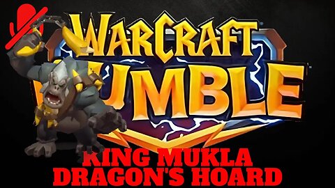 WarCraft Rumble - King Mukla - Dragon's Hoard