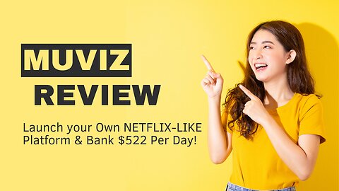 Muviz Review - Create Your Streaming Platform Like Netflix & Prime in 60 Seconds and Earn