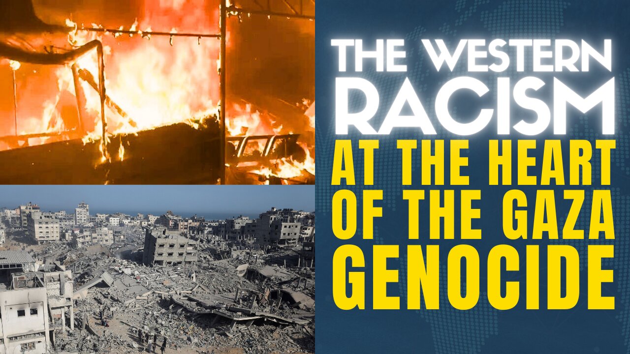 The West's Colonial Racism That Enables The Gaza Genocide.