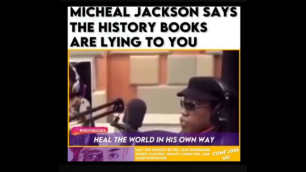 MICHAEL JACKSON - THE HISTORY BOOKS ARE LYING TO YOU!!!