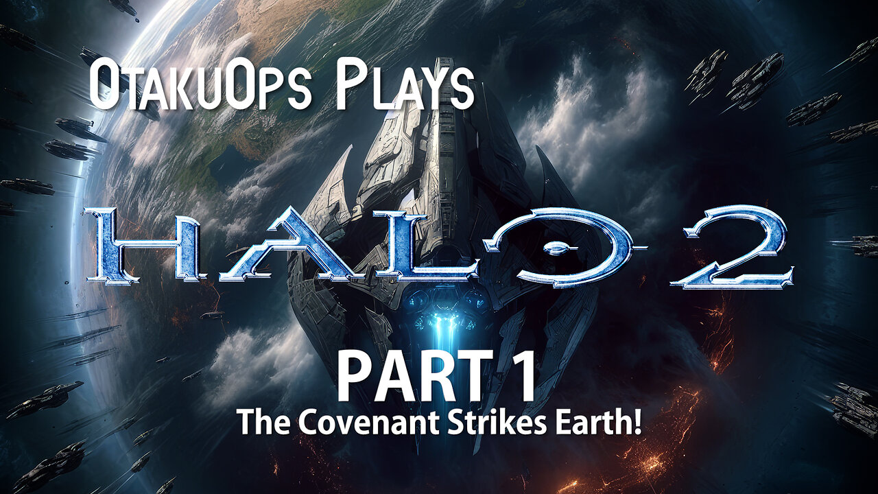 Let's Play Halo 2 (Part 1) The Covenant Strikes Earth!