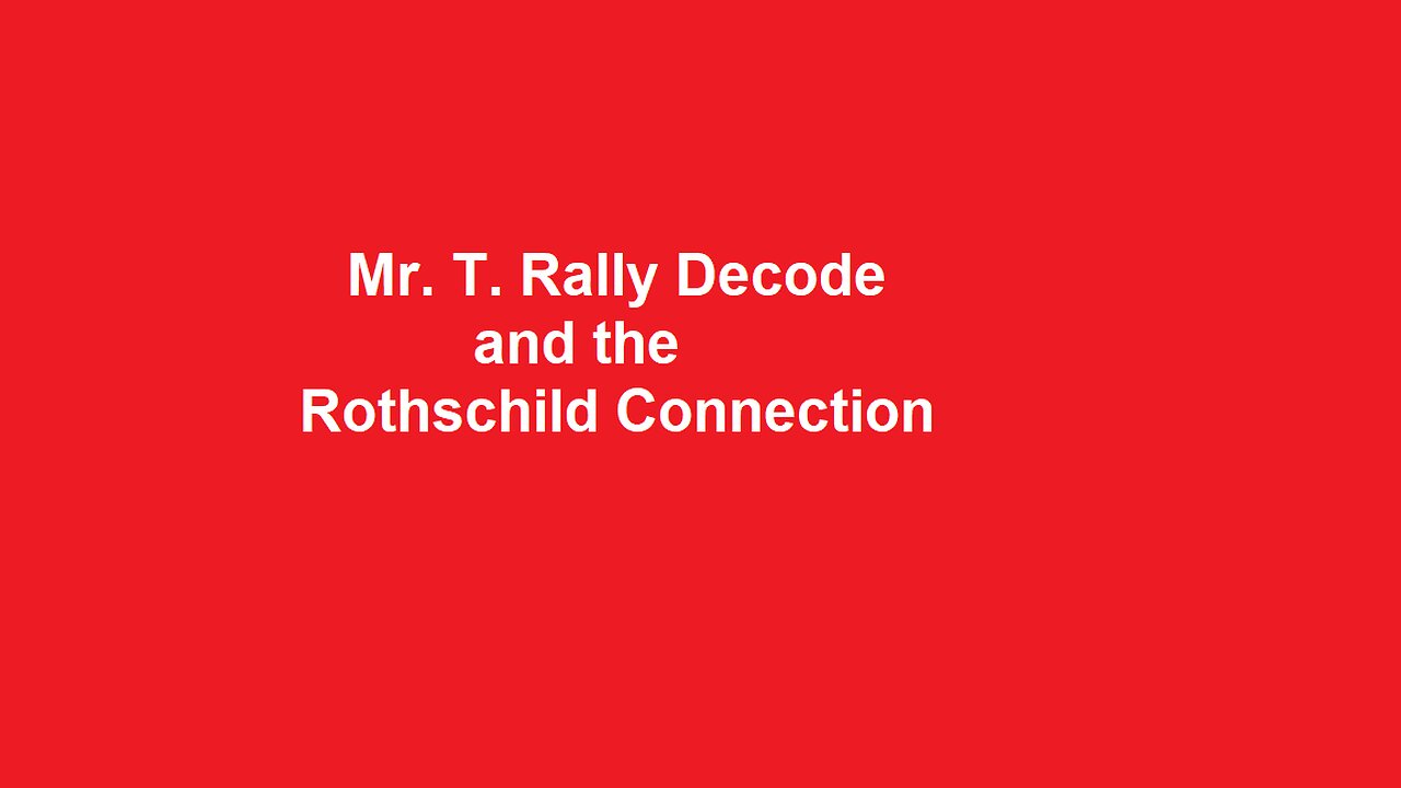 Trump Rally Decode and the Rothschild Connection