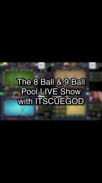 The 8 Ball & 9 Ball Pool LIVE Show with ITSCUEGOD