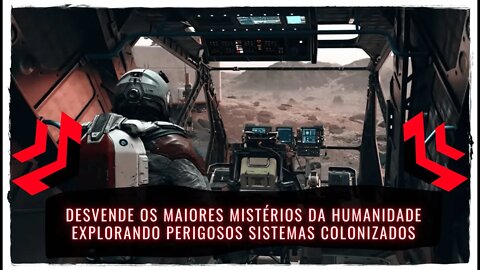 Starfield - Desvende os Maiores Mistérios da Humanidade Explorando Perigosos Sistemas Colonizados