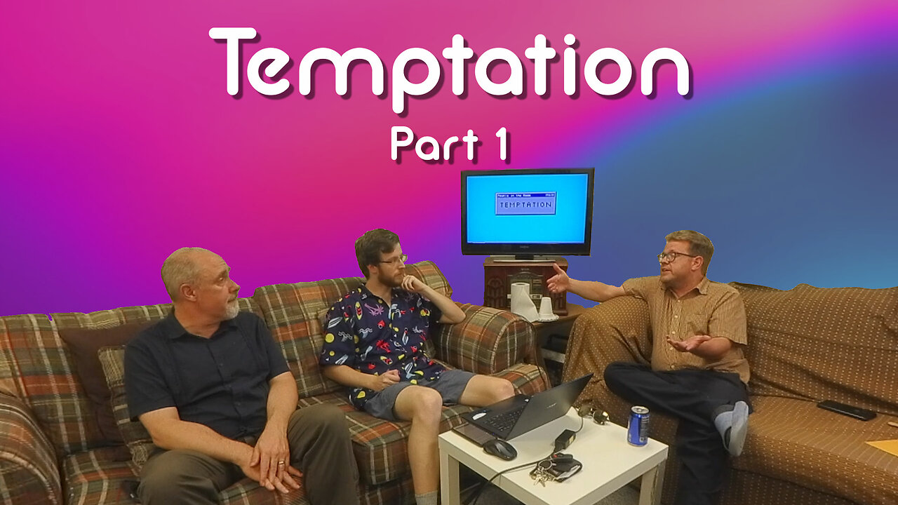 Temptation - What is its purpose and how do we fight it?