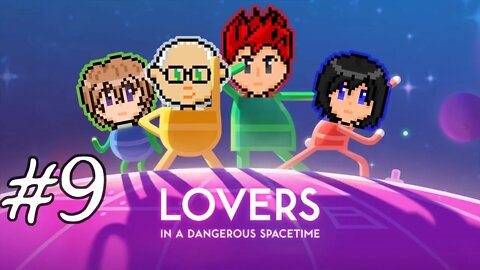 Lovers in a Dangerous Spacetime #9 - Do A Jelly Roll