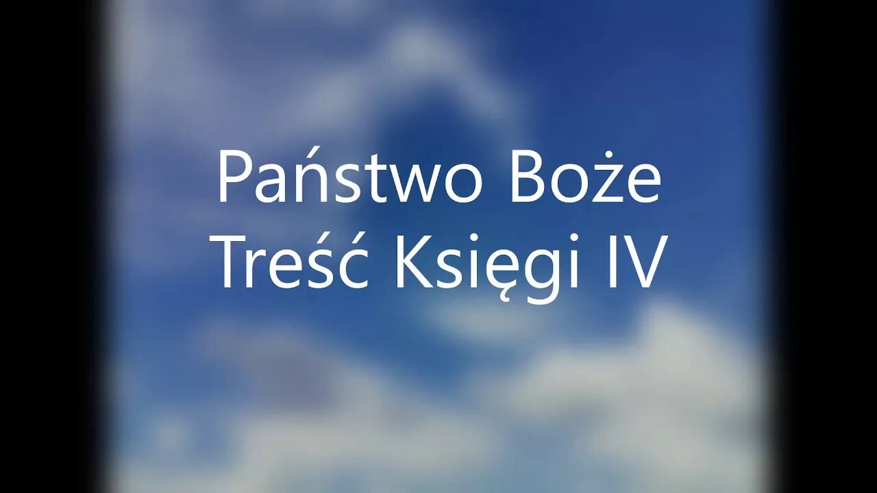 Państwo Boże -św.Augustyn Księga IV Treść Księgi IV