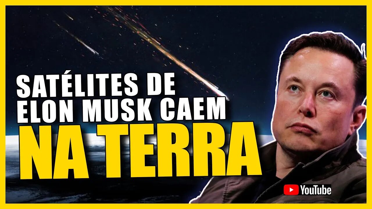 ESTÁ CHOVENDO SATÉLITES DE ELON MUSK NA TERRA