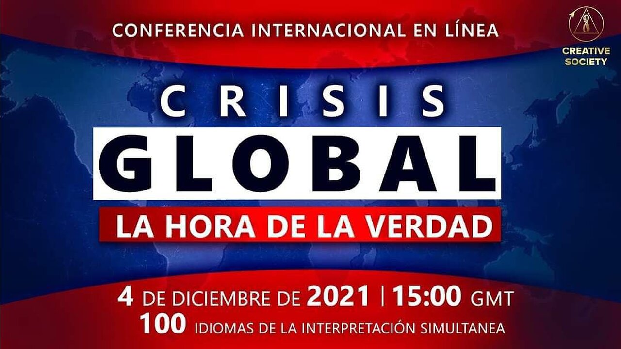 Crisis Global. La hora de la verdad | Conferencia internacional en línea 04.12.2021