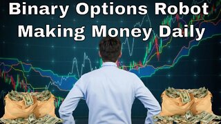 Binary Options Robot Making Money Daily