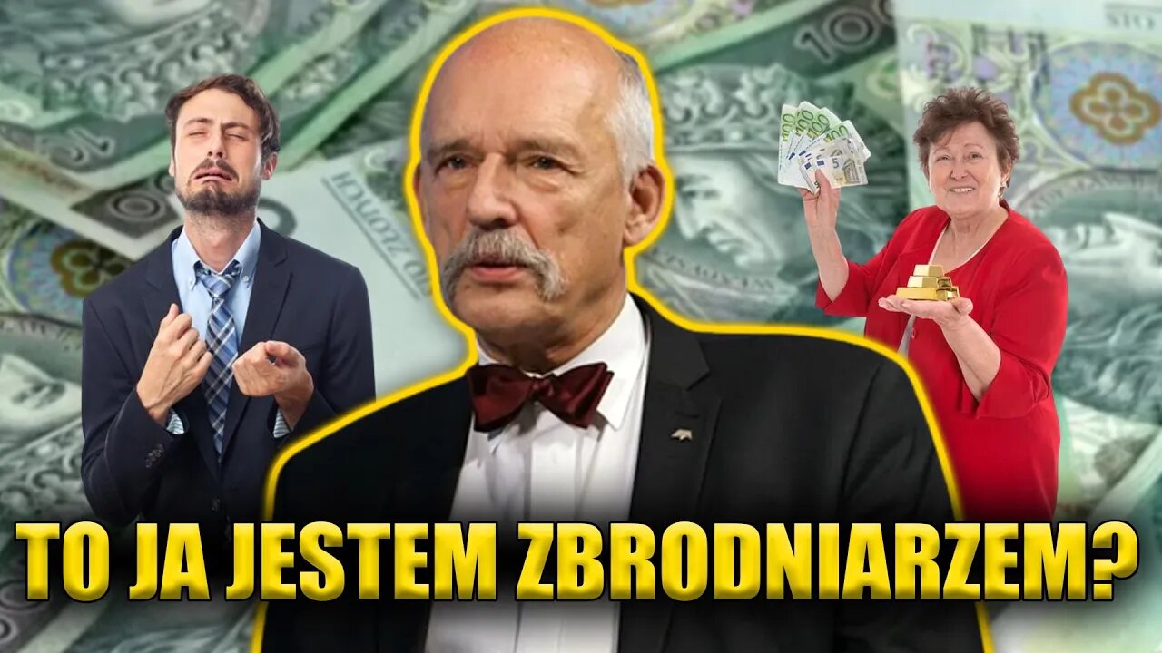 To ja jestem ZBRODNIARZEM? JKM: Muszę się tłumaczyć, że nie dałem ludziom pieniędzy...