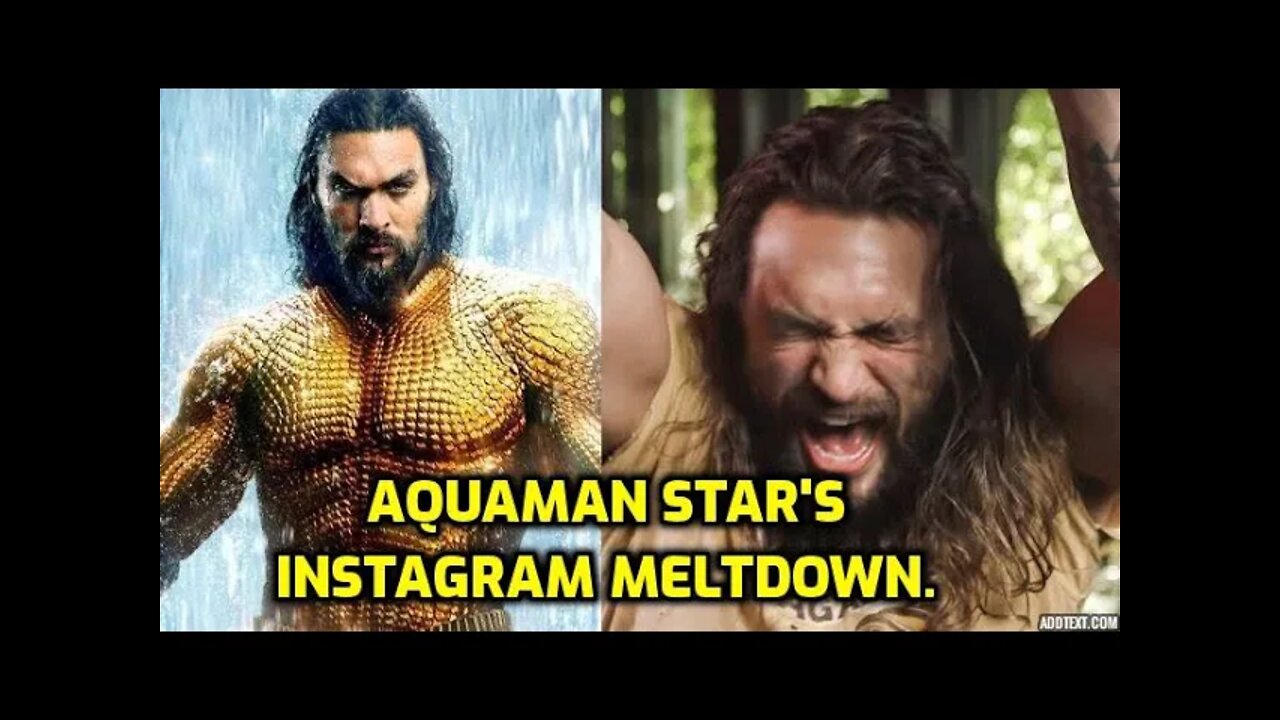 AQUAMAN STAR JASON MOMOA MELTDOWN ON INSTAGRAM - TELLS MILLIONS TO UNFOLLOW HIM - NINJA KNIGHT